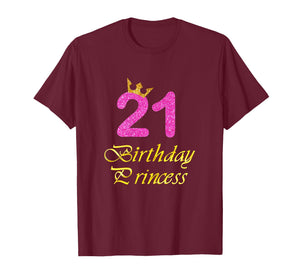 21st Birthday Gift Girl Princess Tee for 21 Years Old T-Shirt