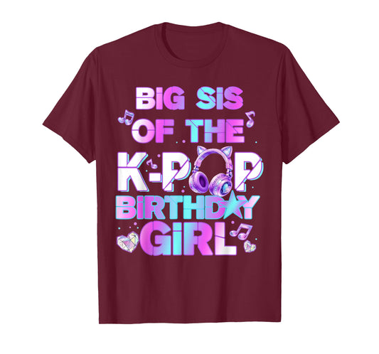 Big Sister of The K-PoP Birthday Girls Korean Music Lovers T-Shirt
