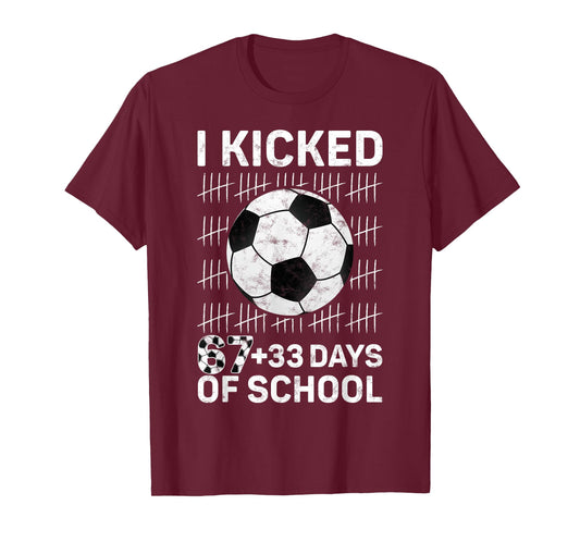 I Kicked 67 33 Days of School Soccer Boys Kids 100th Day T-Shirt