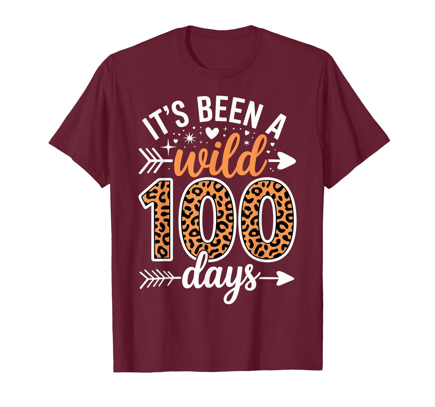 It's Been A Wild 100 Days Happy 100th Day of School Teacher T-Shirt