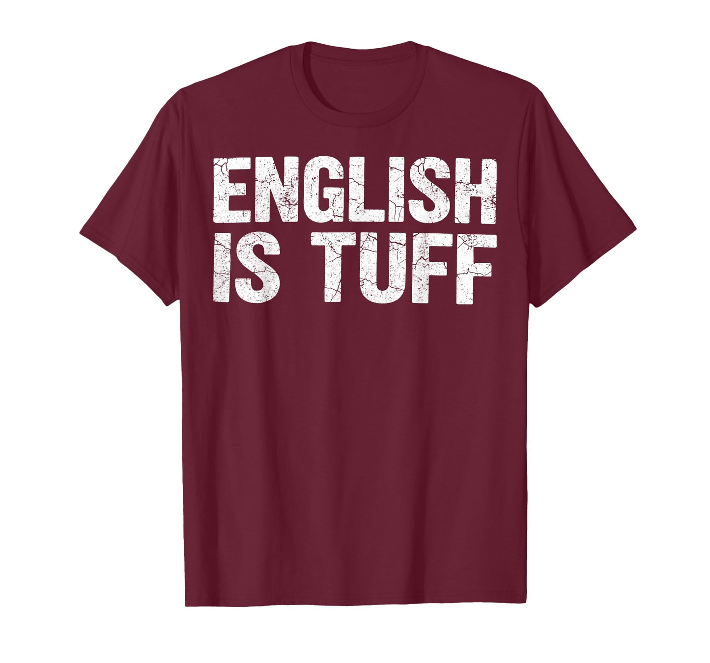 English is Tuff - English Language Teaching ESL Teacher T-Shirt