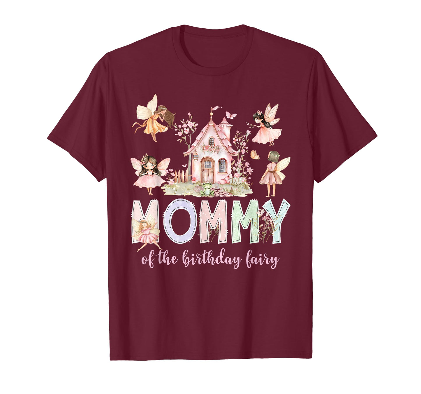 Mommy of The Birthday Fairy Girl Magical Family Matching T-Shirt