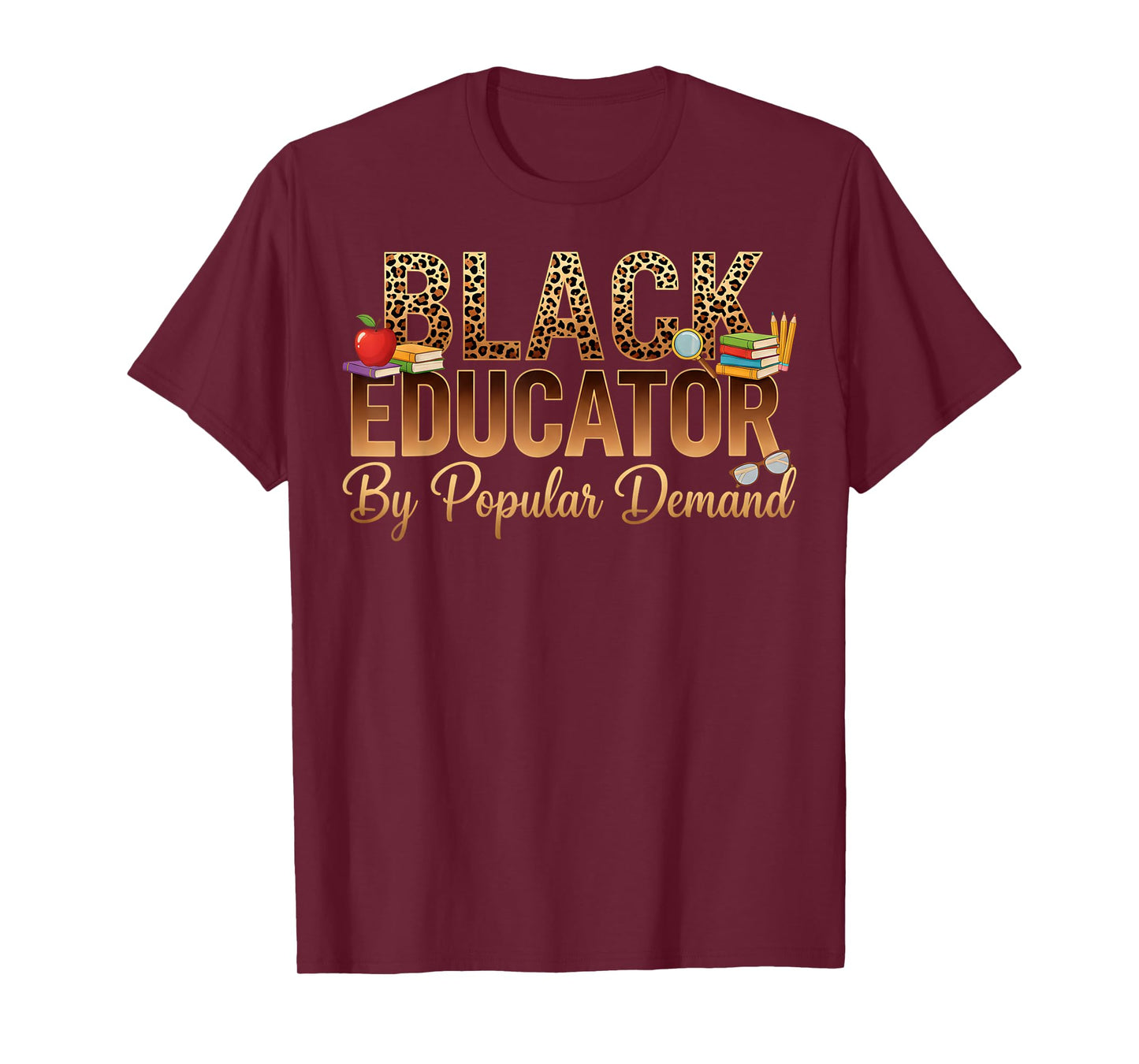 Black History Month Black Educator African American Teacher T-Shirt