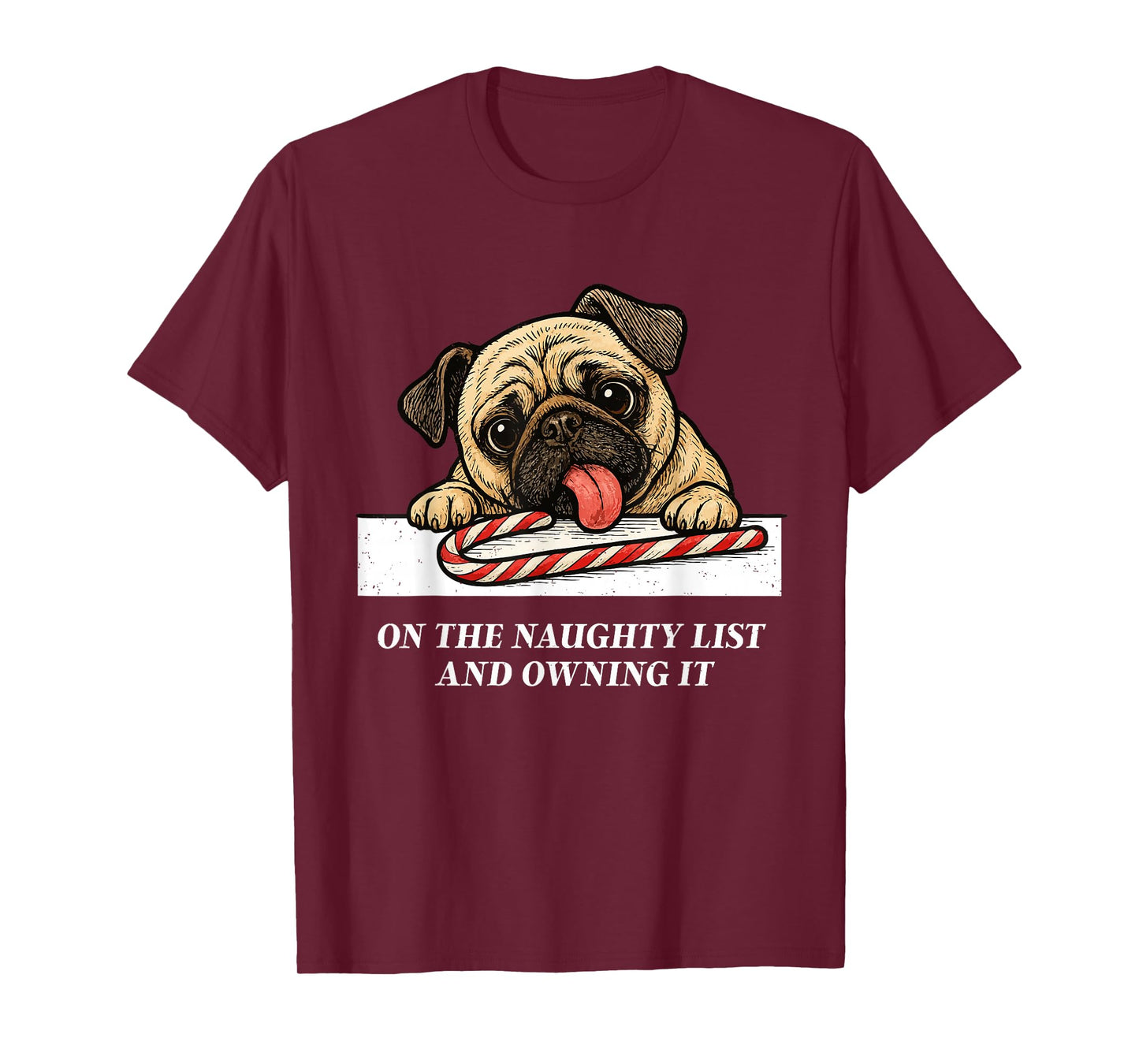 On The List Pug Christmas Funny Dog Holiday Season T-Shirt