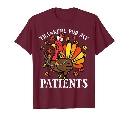 Thankful for Patients Funny Turkey Nurse Thanksgiving Fall T-Shirt