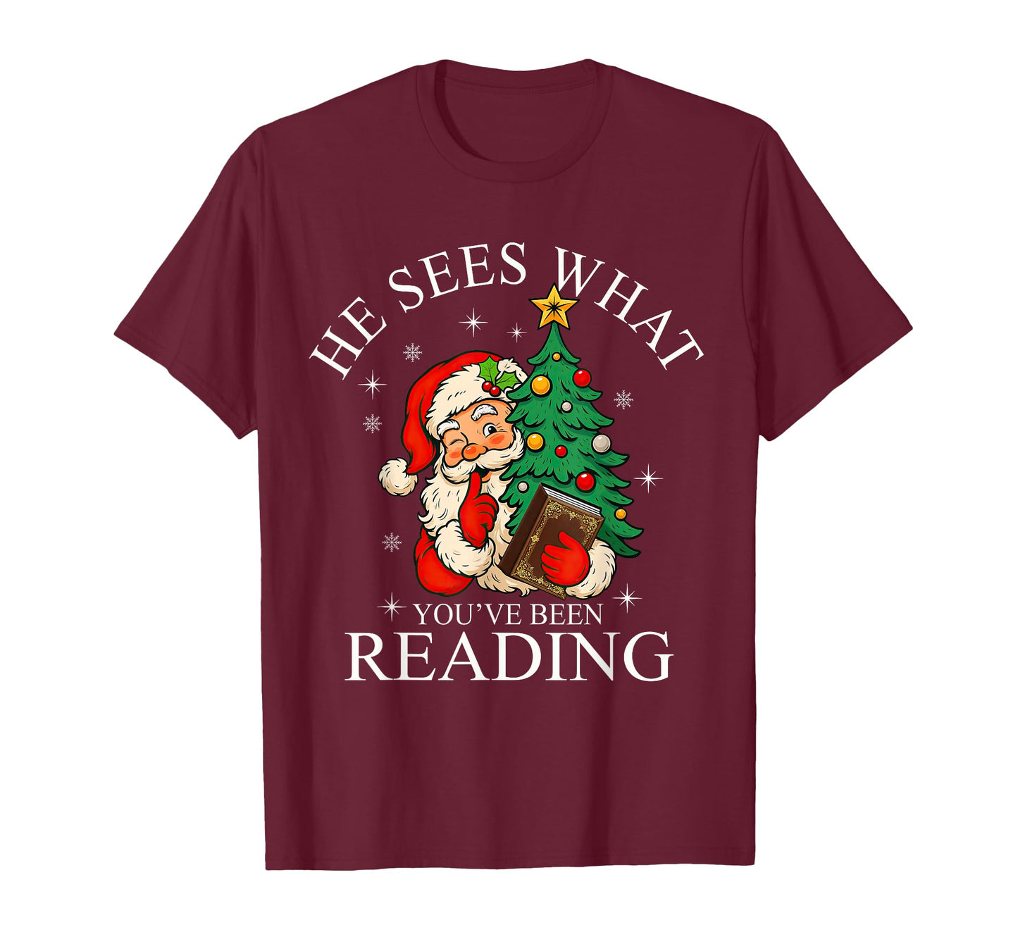 He Sees What You've Been Reading Funny Bookish Christmas T-Shirt