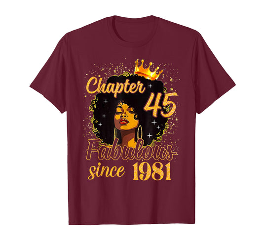 Chapter 45 Fabulous Since 1981 Birthday Queen for Women T-Shirt