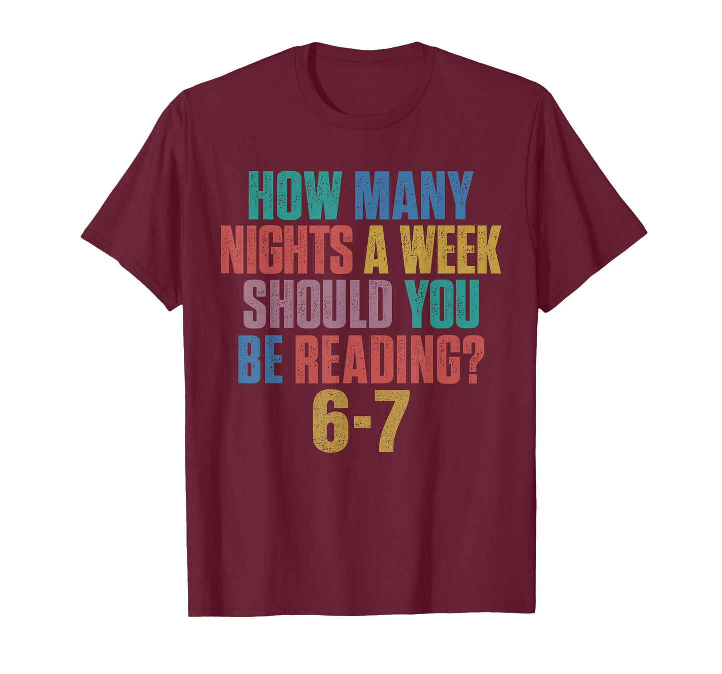 How Many Nights A Week Should You Be Reading 67 Meme Teacher T-Shirt