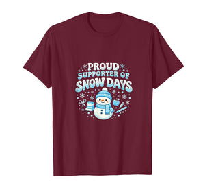 Proud Supporter of Snow Days Funny Teacher T-Shirt
