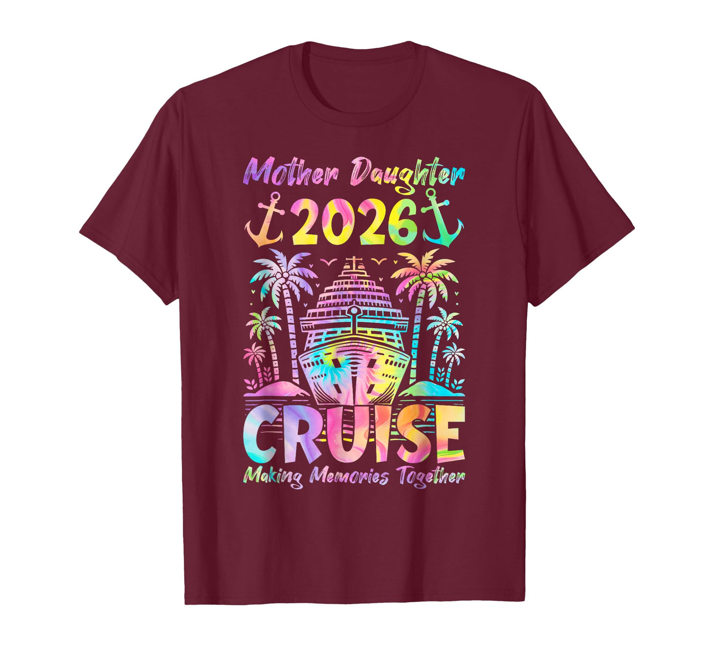 Cruise Mother Daughter Trip 2026 Funny Mom Daughter Vacation T-Shirt