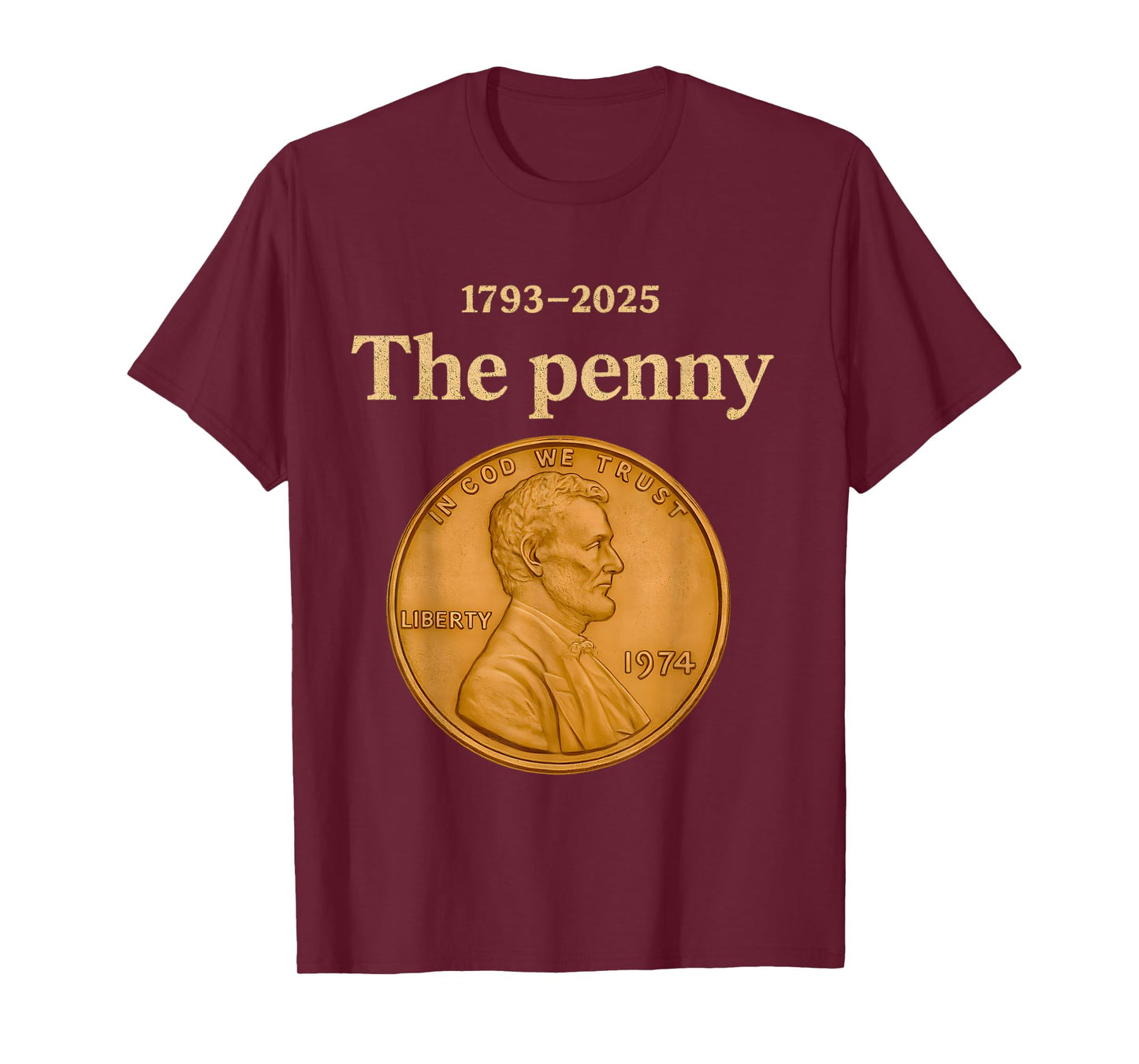 Rip Penny Lincoln USA Coin 1 Cent America United States T-Shirt