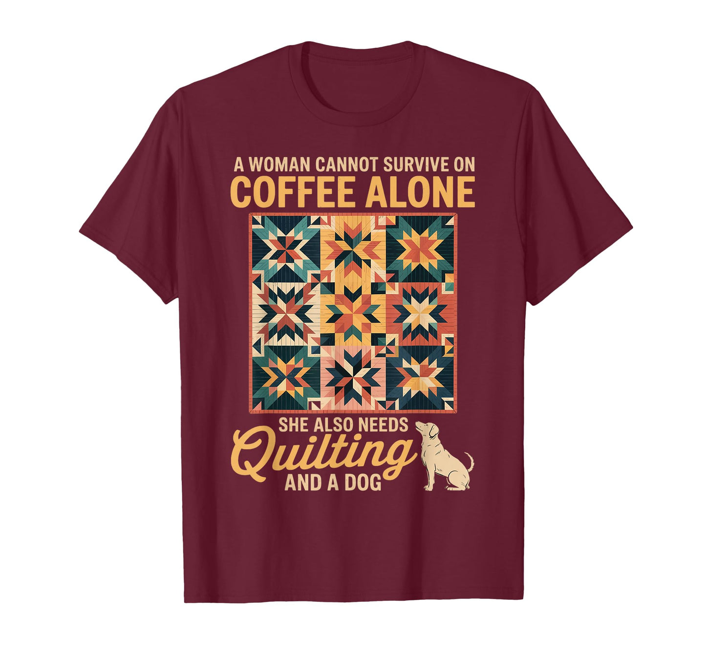 Quilter Quilt Sewing Crocheting Caffeine Coffee Dog Quilting T-Shirt