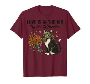 Anti Valentines Love is in The Air Adult Breathe Mask Cat T-Shirt