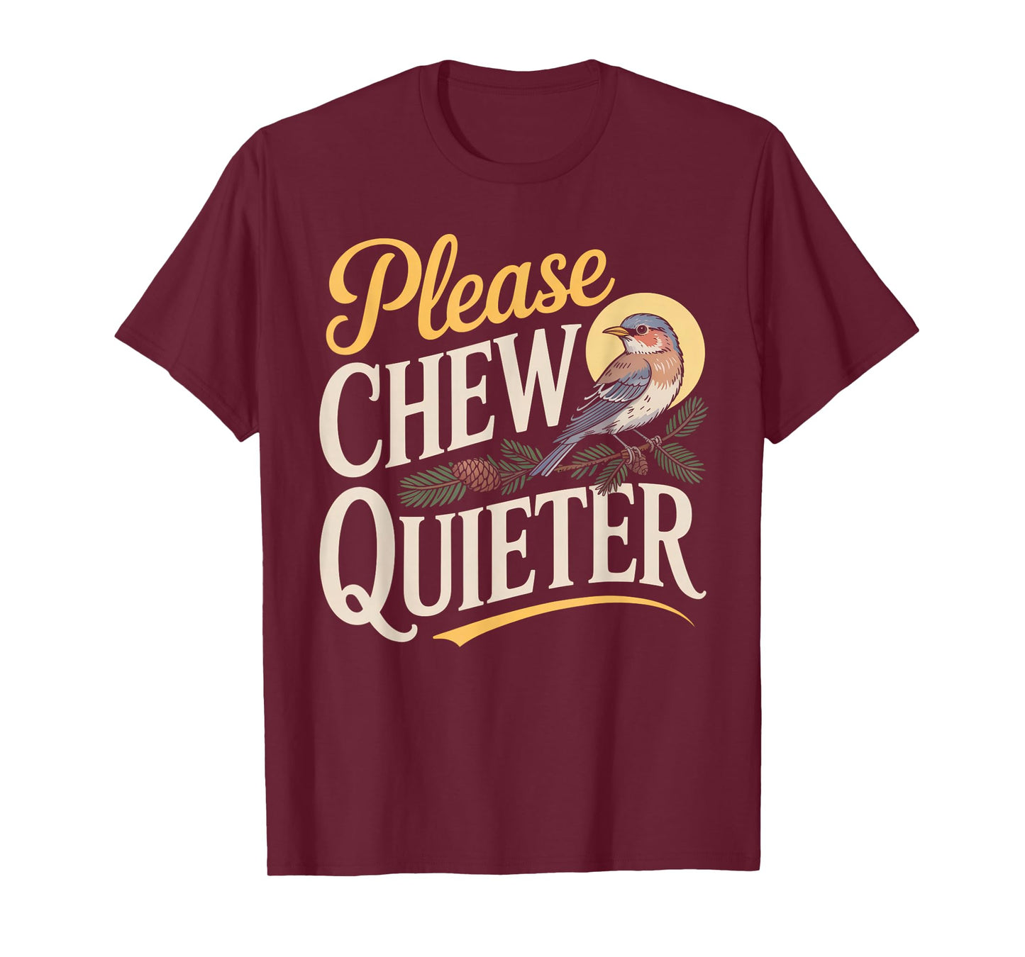 Chew Quieter Funny Vintage Bird Nature Illustration T-Shirt