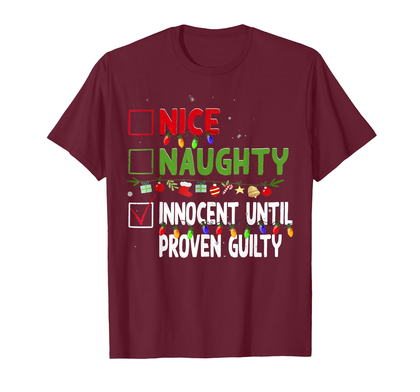 Nice Naughty Innocent Until Proven Guilty Family Christmas T-Shirt