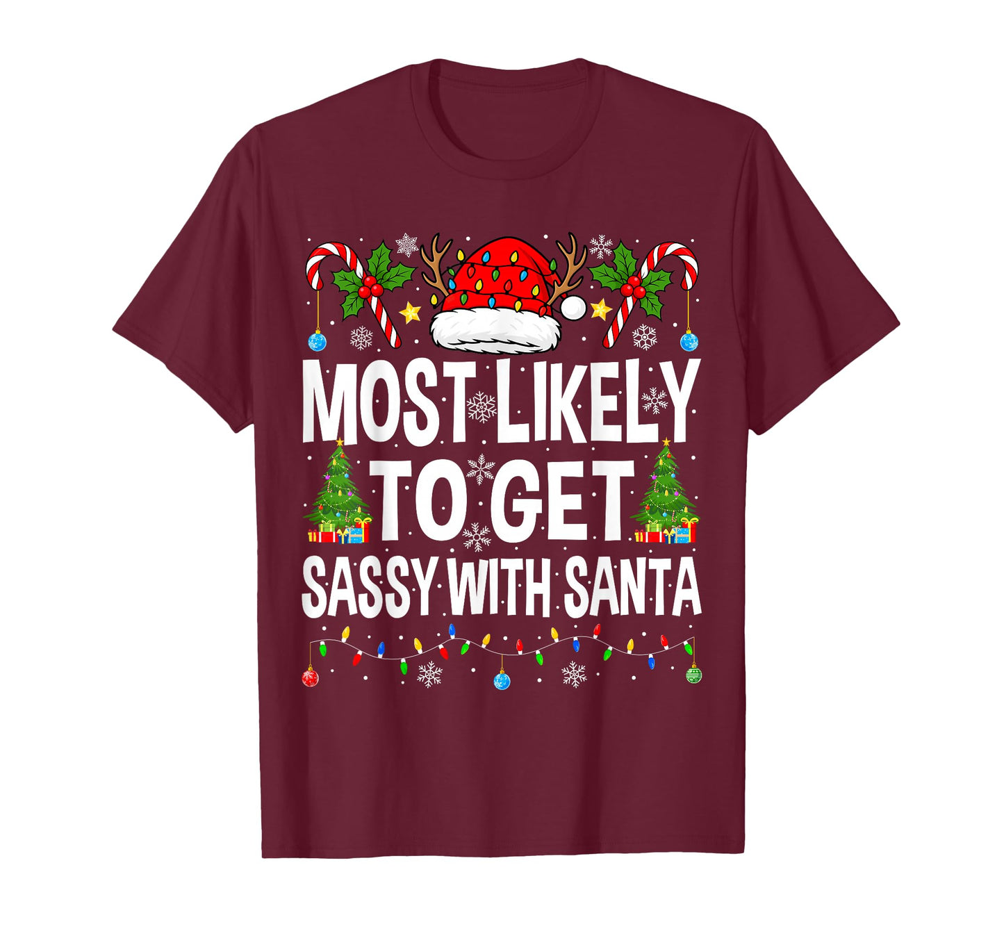 Most Likely to Get Sassy with Santa Xmas Matching Christmas T-Shirt