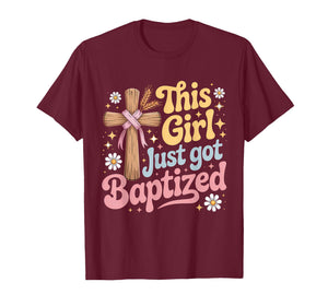 This Girl Just Got Baptized Christian Baptism Religious T-Shirt