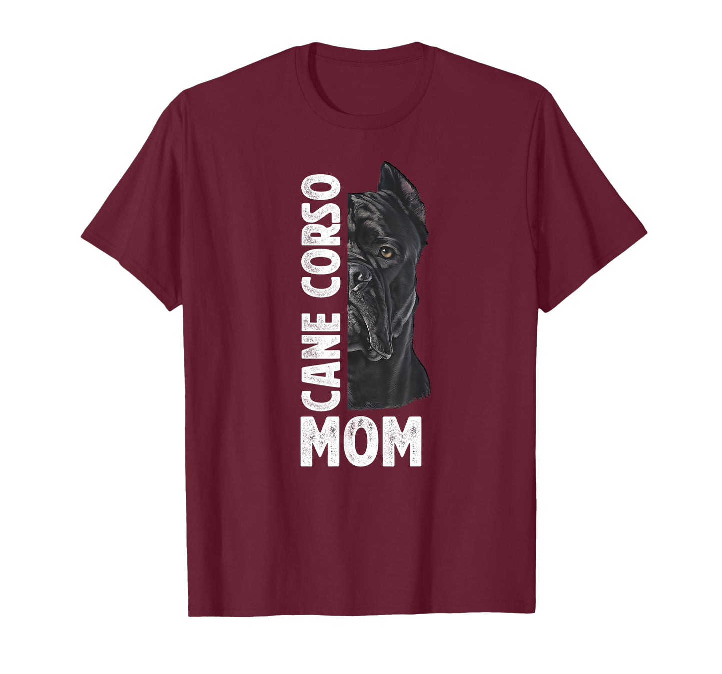 Cane Corso Mom Cane Corso Lover Cane Corso Owner T-Shirt