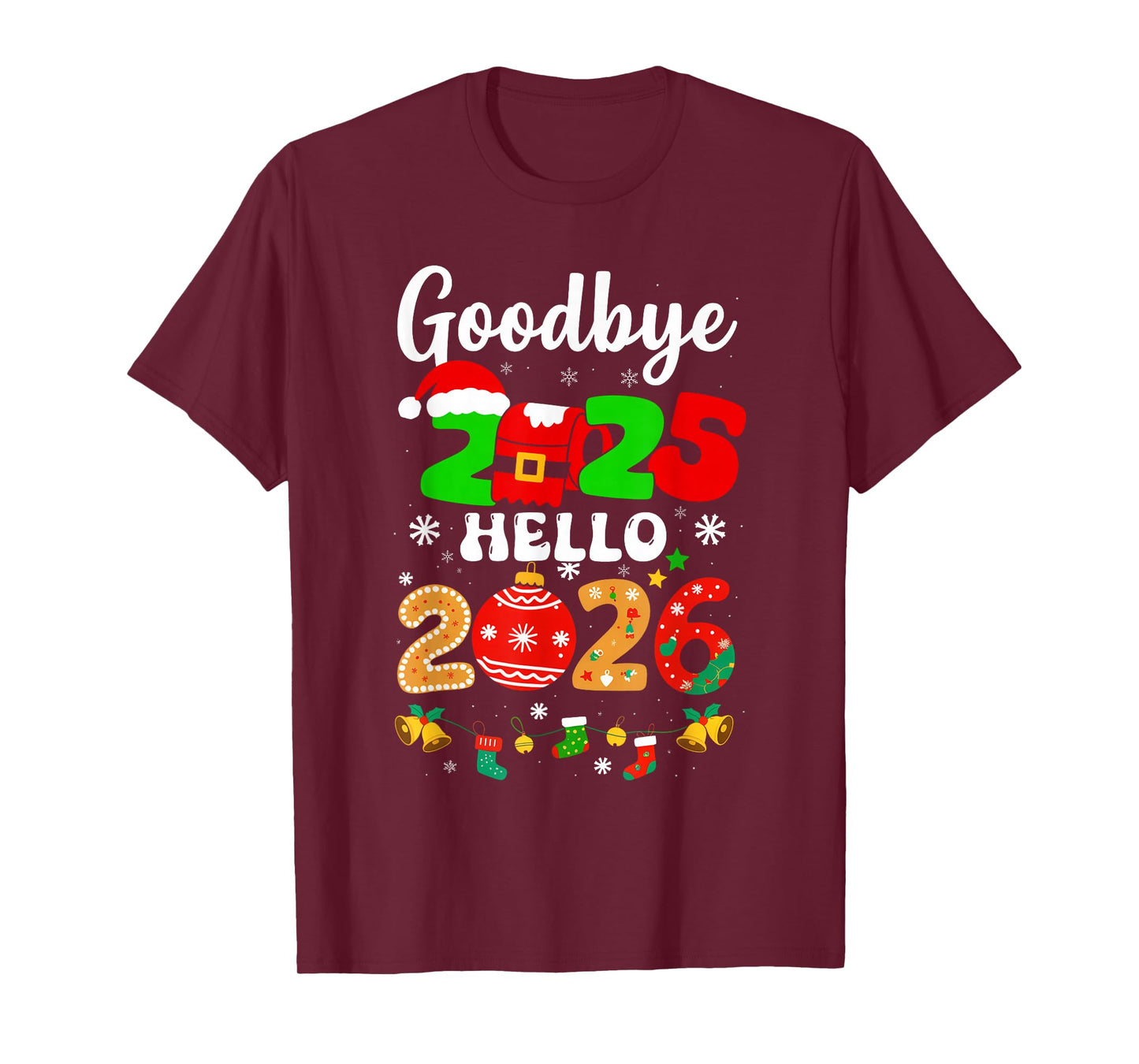 Goodbye 2025 Hello 2026 Happy New Year's Eve Christmas Men T-Shirt