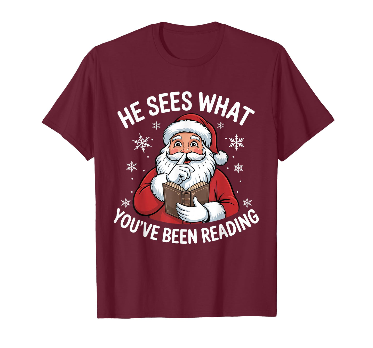 He Sees What You've Been Reading Funny Bookish Christmas T-Shirt