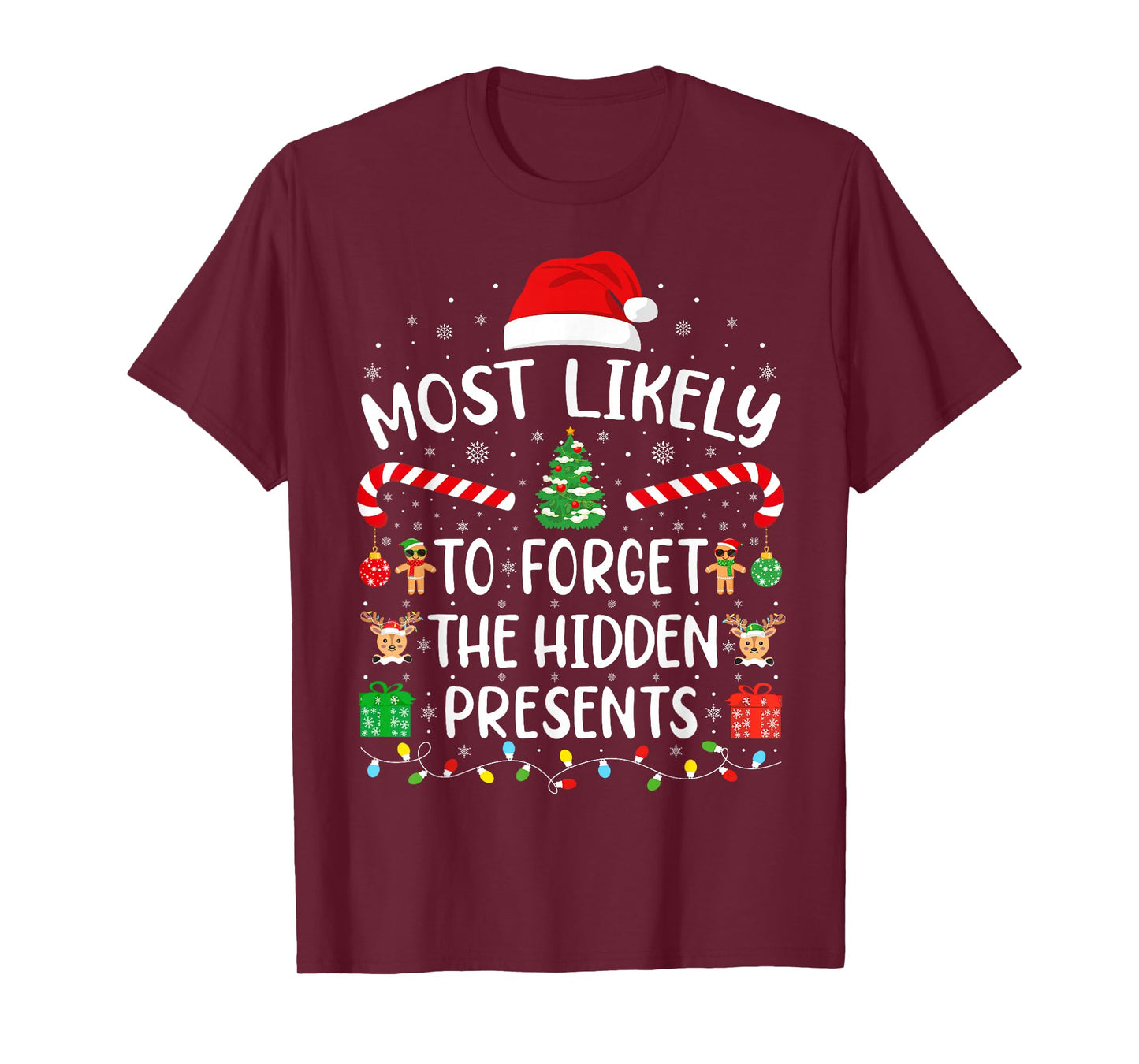 Most Likely to Forget The Hidden Presents Matching Xmas T-Shirt
