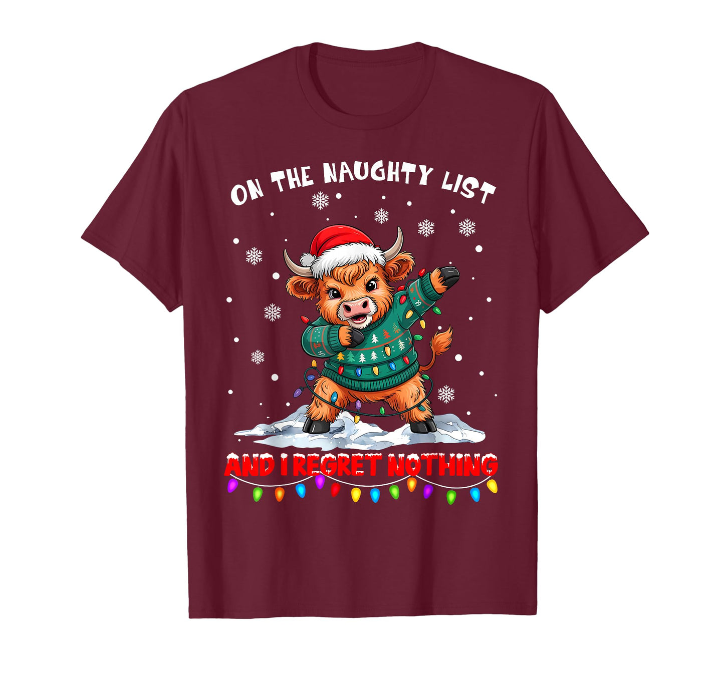 On The Naughty List and Regret Nothing Christmas Cow T-Shirt