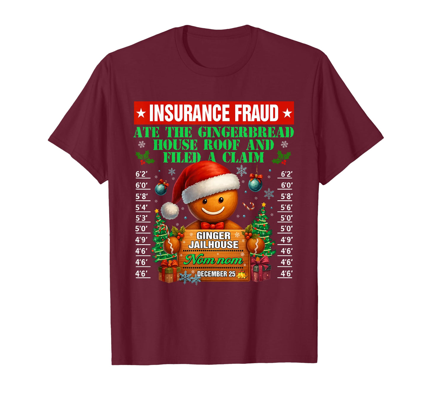 Insurance Fraud Ginger Jailhouse Christmas Xmas Gingerbread T-Shirt