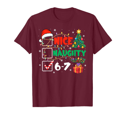 Funny Nice Naughty 6 7 Christmas 67 Meme Xmas Men Women T-Shirt
