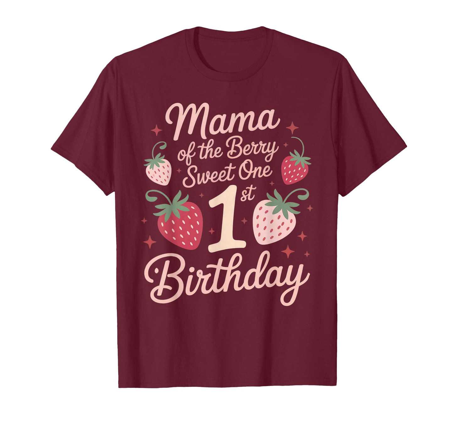 Berry First Birthday Dress Mama of The Berry First Birthday T-Shirt