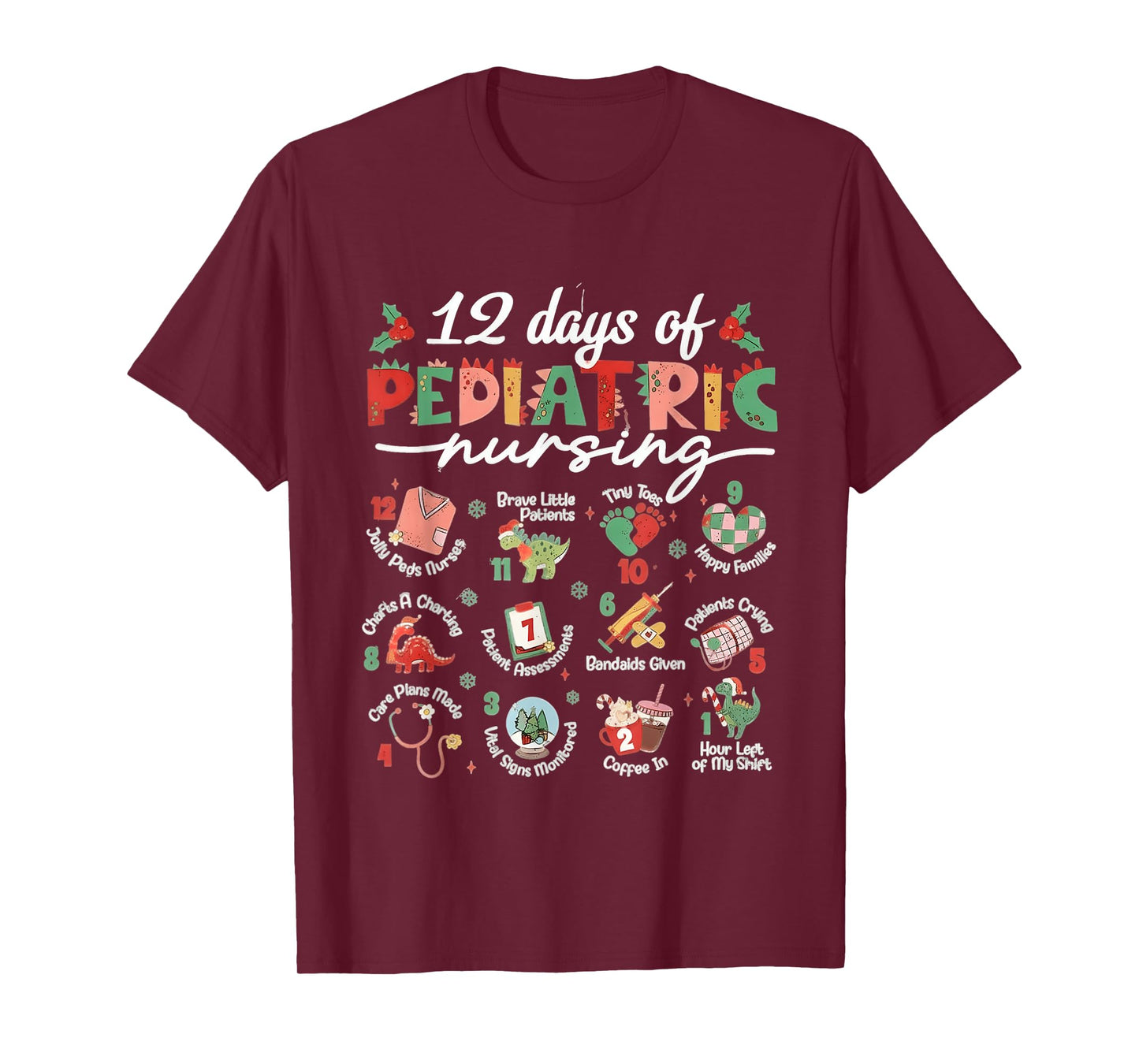 Pediatric Nurse Christmas, 12 Days of Pediatric Nursing Peds T-Shirt