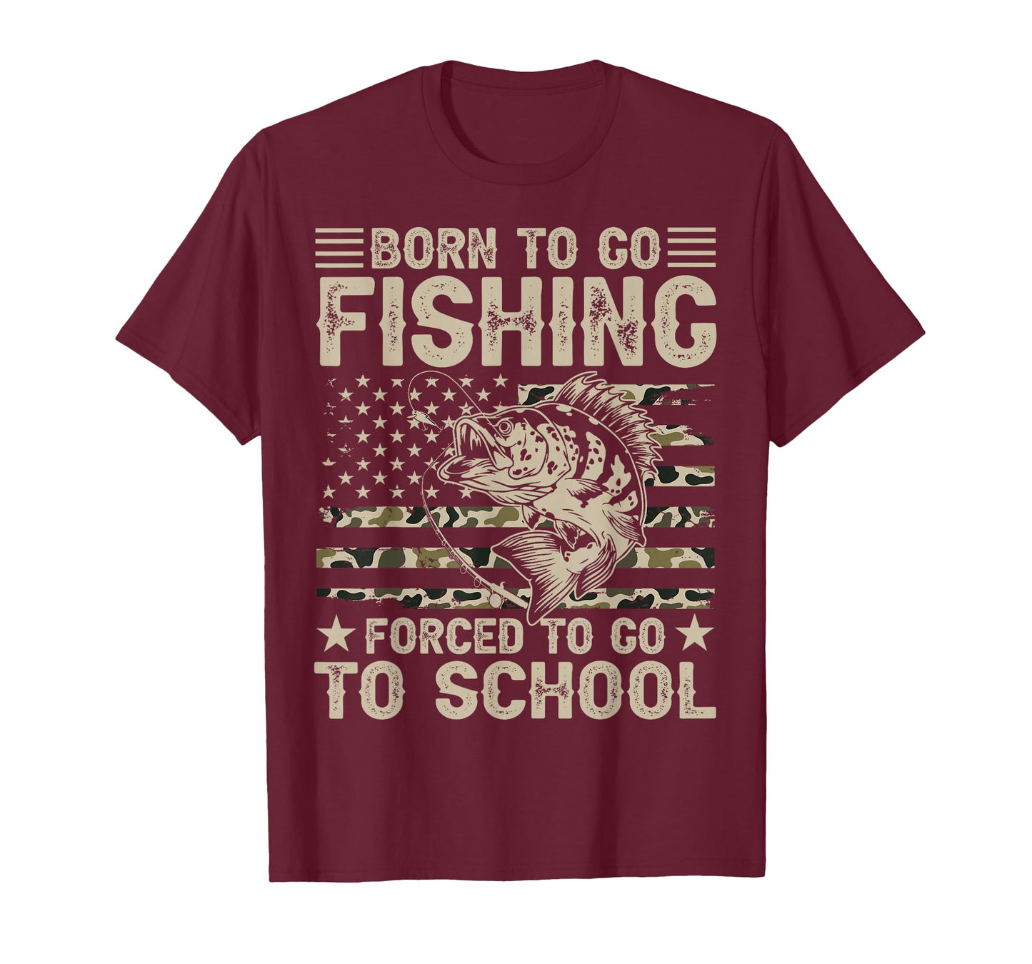 Born to Go Fishing Forced to Go to School Funny Fishing Camo T-Shirt