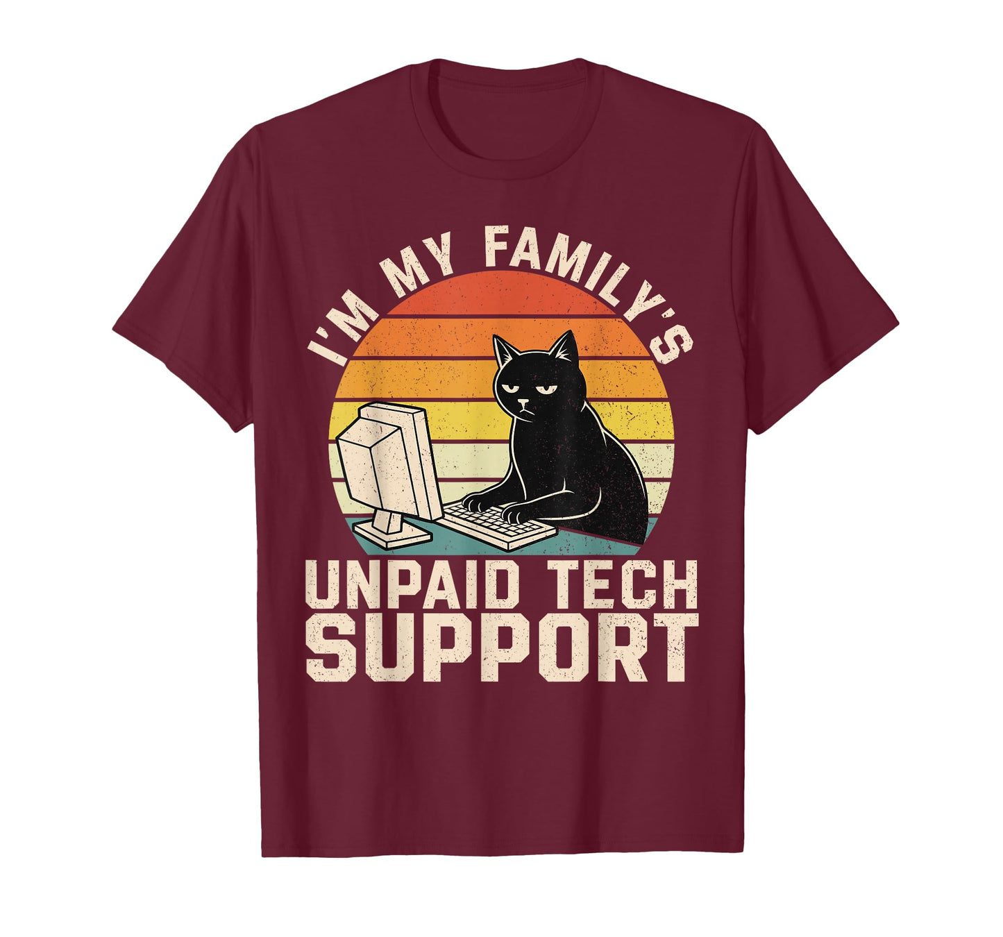 I'm My Family's Unpaid Tech Support Funny Computer Engineer T-Shirt