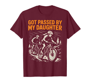 Got Passed by My Daughter Funny Biking T-Shirt