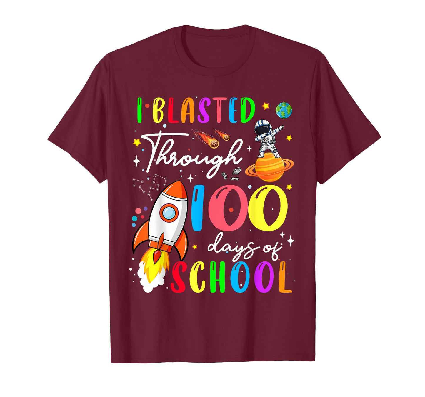 100 Days of School I Blasted Through 100th Day Teacher Kids T-Shirt