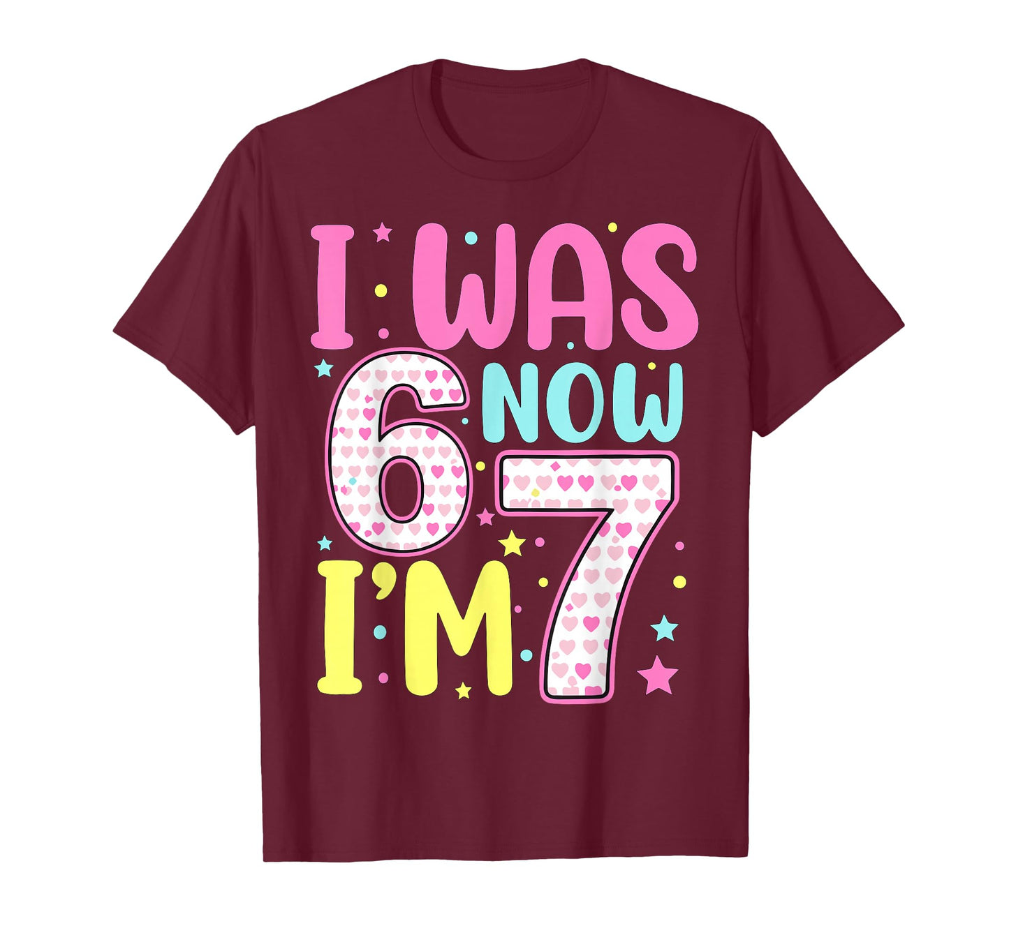 7 Year Old Birthday Girl 67 Seven T-Shirt