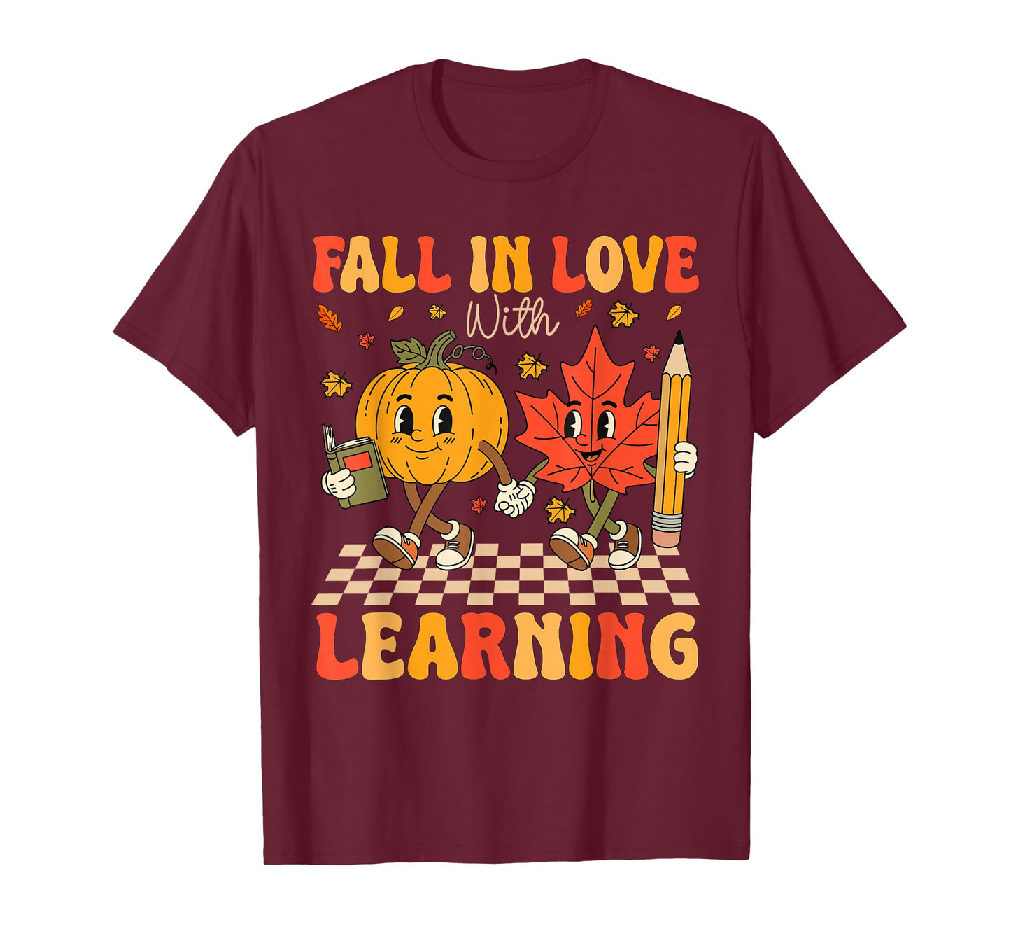Fall in Love with Learning Thanksgiving Autumn Fall Teacher T-Shirt