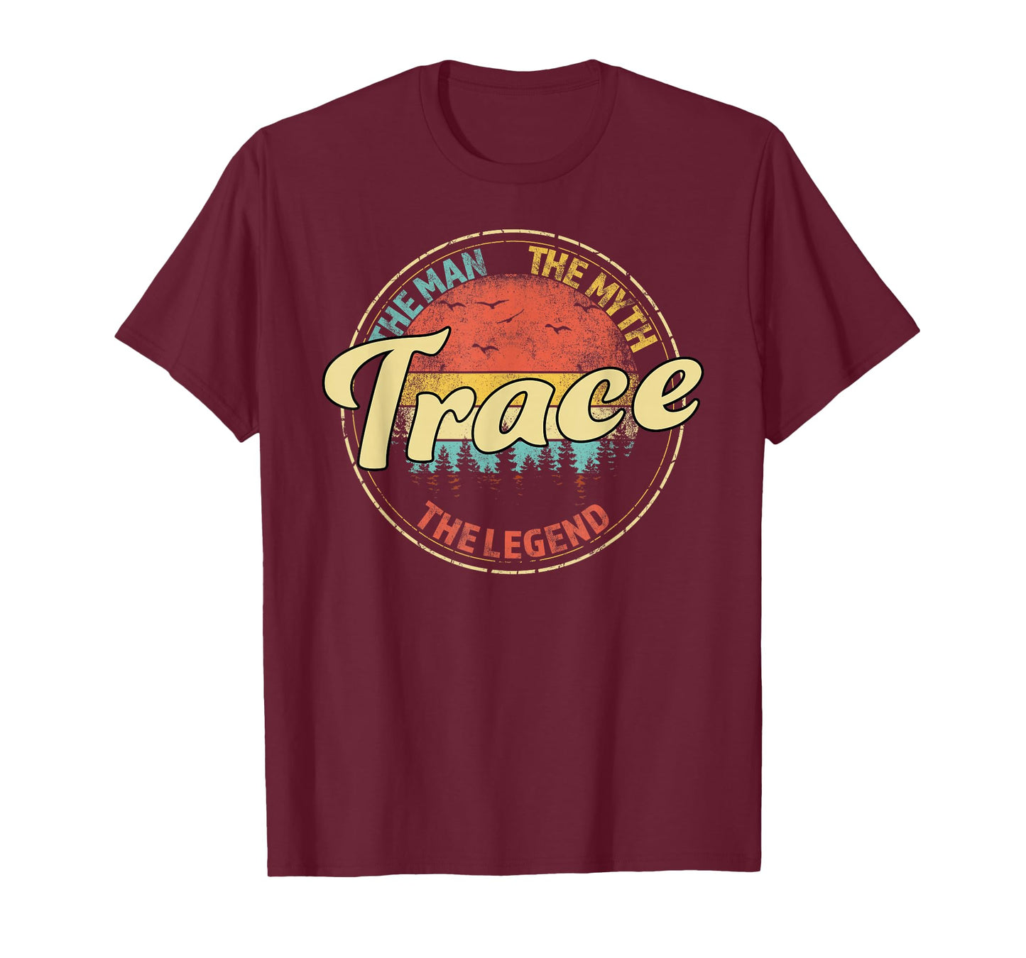 Trace The Man The Myth The Legend Personalized Name T-Shirt