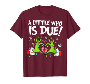 A Little Who is Due Funny Christmas Pregnancy Announcement T-Shirt