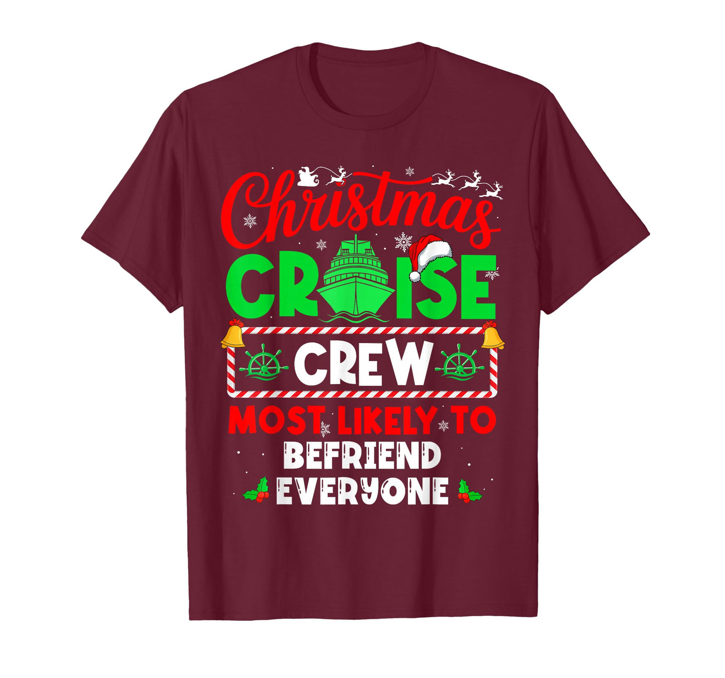 Christmas Cruise Crew Most Likely to Befriend Everyone T-Shirt