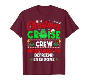 Christmas Cruise Crew Most Likely to Befriend Everyone T-Shirt