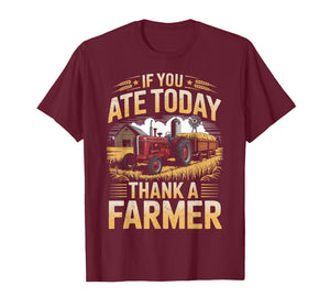 Thank A Farmer Agriculture Farm Rancher Farming Farmer T-Shirt