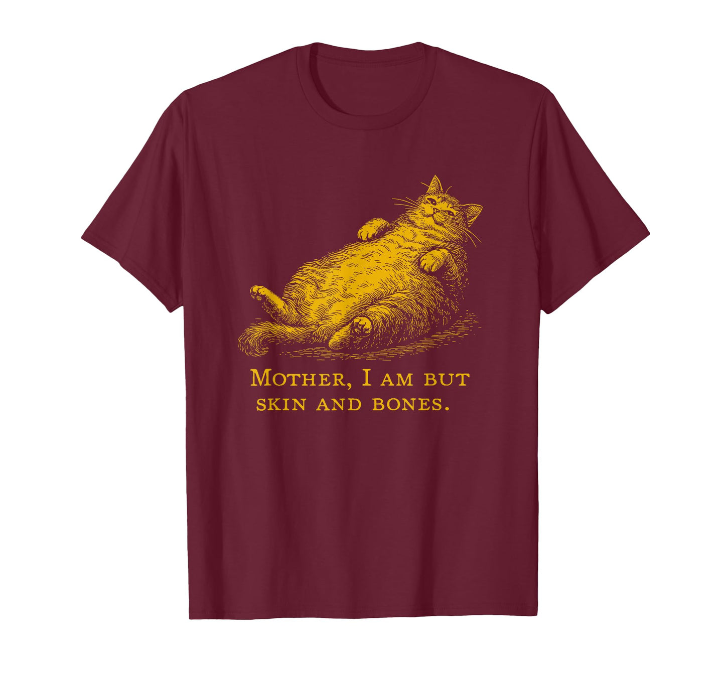 Cat Mother I Am But Skin and Bones Funny Vintage T-Shirt