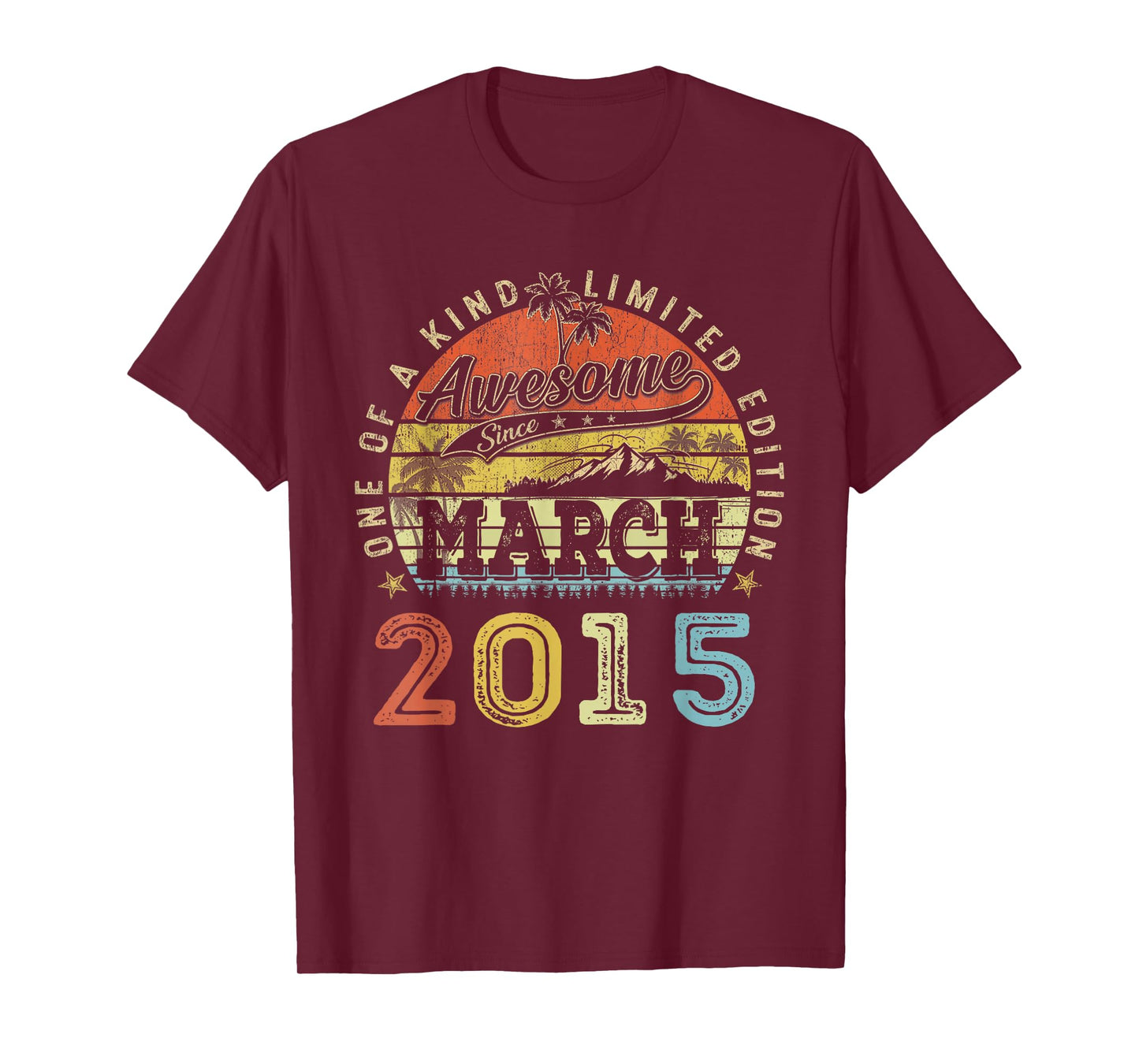 11 Limited Edition 2015 One of a Kind March 11th Birthday T-Shirt