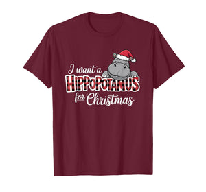 I Want a Hippopotamus for Christmas Funny Holiday T-Shirt
