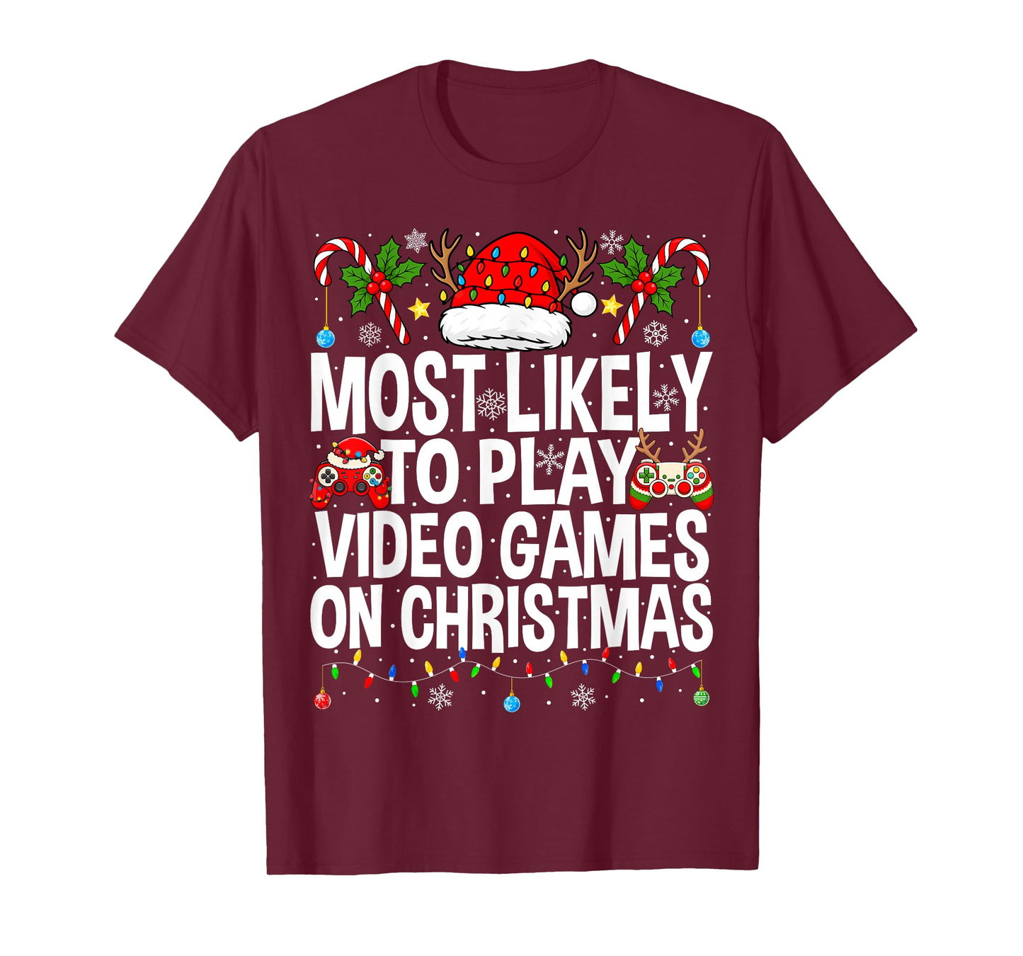 Most Likely to Play Video Games Christmas Gamer Xmas Gaming T-Shirt