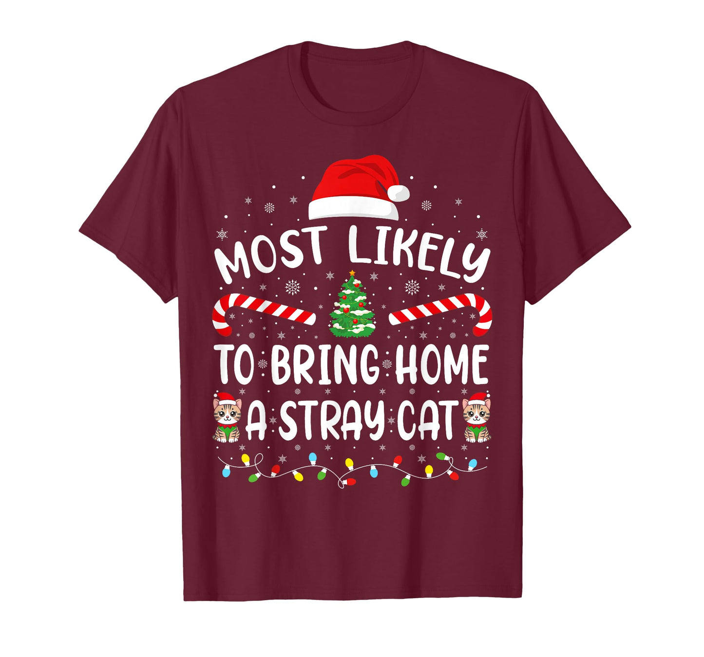 Most Likely to Bring Home A Stray Cat Matching Family Xmas T-Shirt