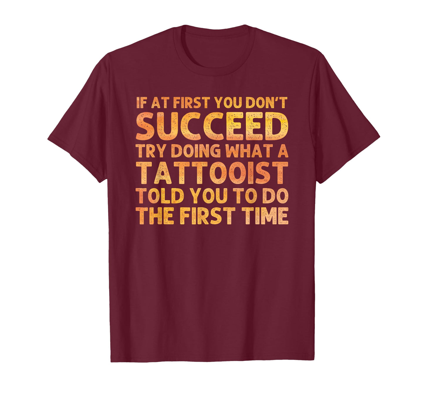 Funny Tattooist Design for Men Women Tattooer Tattoo Artist T-Shirt