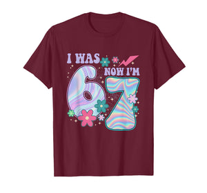 7 Year Old Birthday i was 6 Now I'm 7 67 Funny for Kids Girl T-Shirt