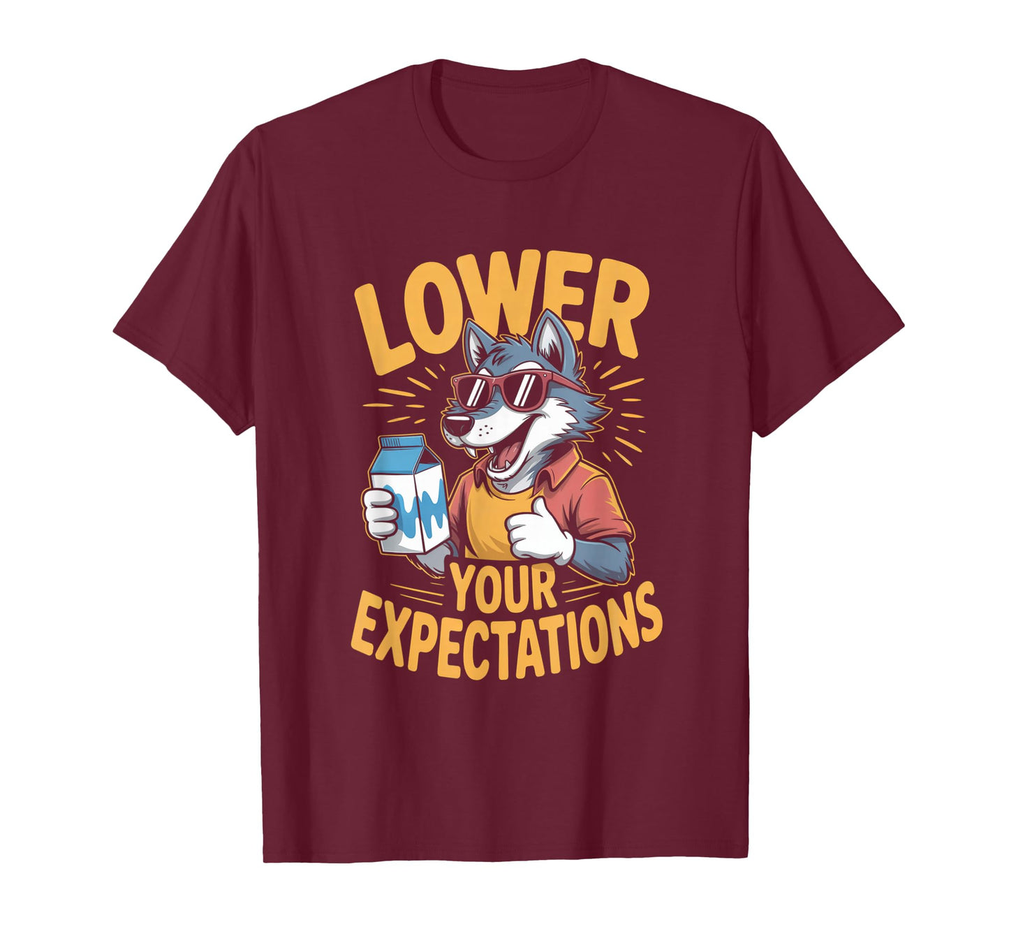 Lower Your Expectations Funny Wolf Design T-Shirt