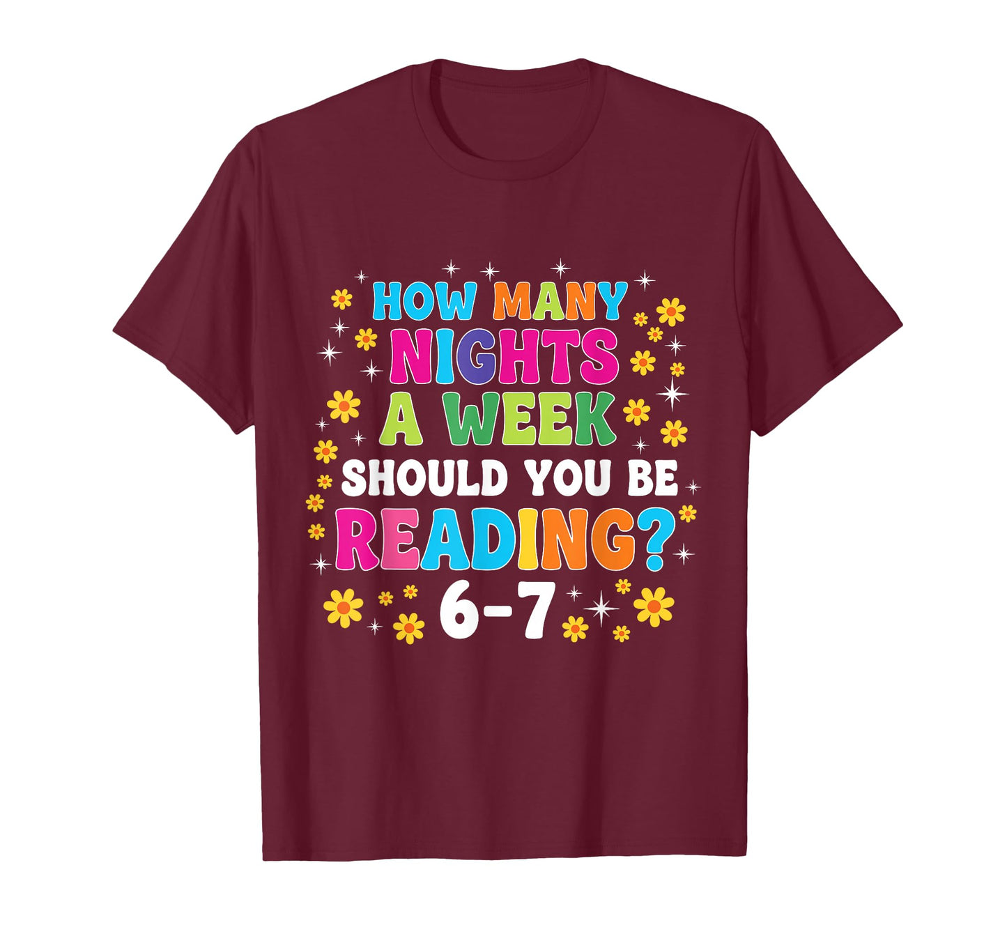 How Many Nights A Week Should You Be Reading 6-7 Book Lovers T-Shirt
